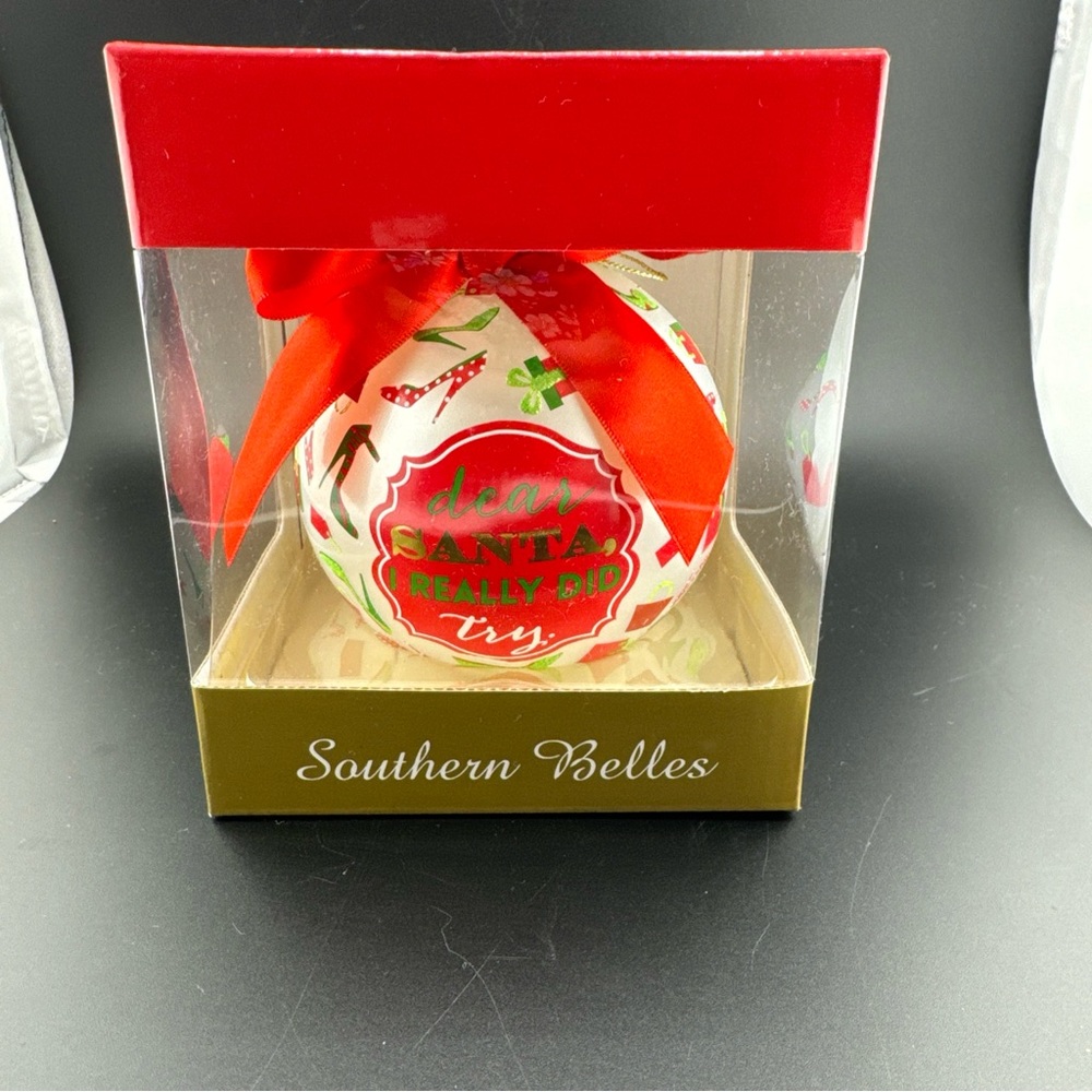 Southern Belles Christmas Ornament - Dear Santa Really Did Try-Brand New In Box